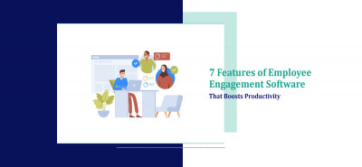 7 Features of Employee Engagement Software That Boosts Productivity